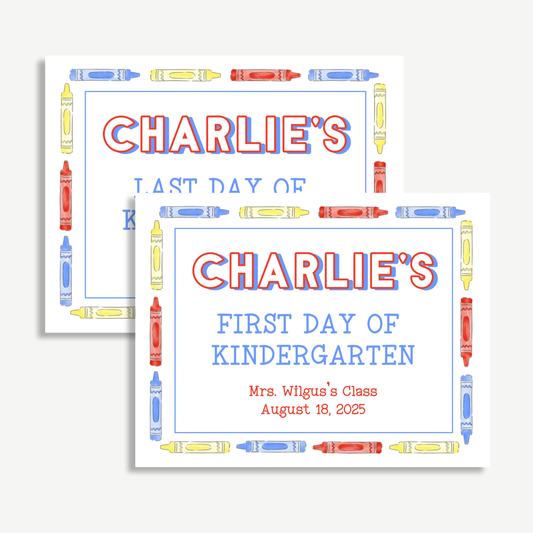 First & Last Day of School Signs – Editable Printable Crayon Themed Back to School