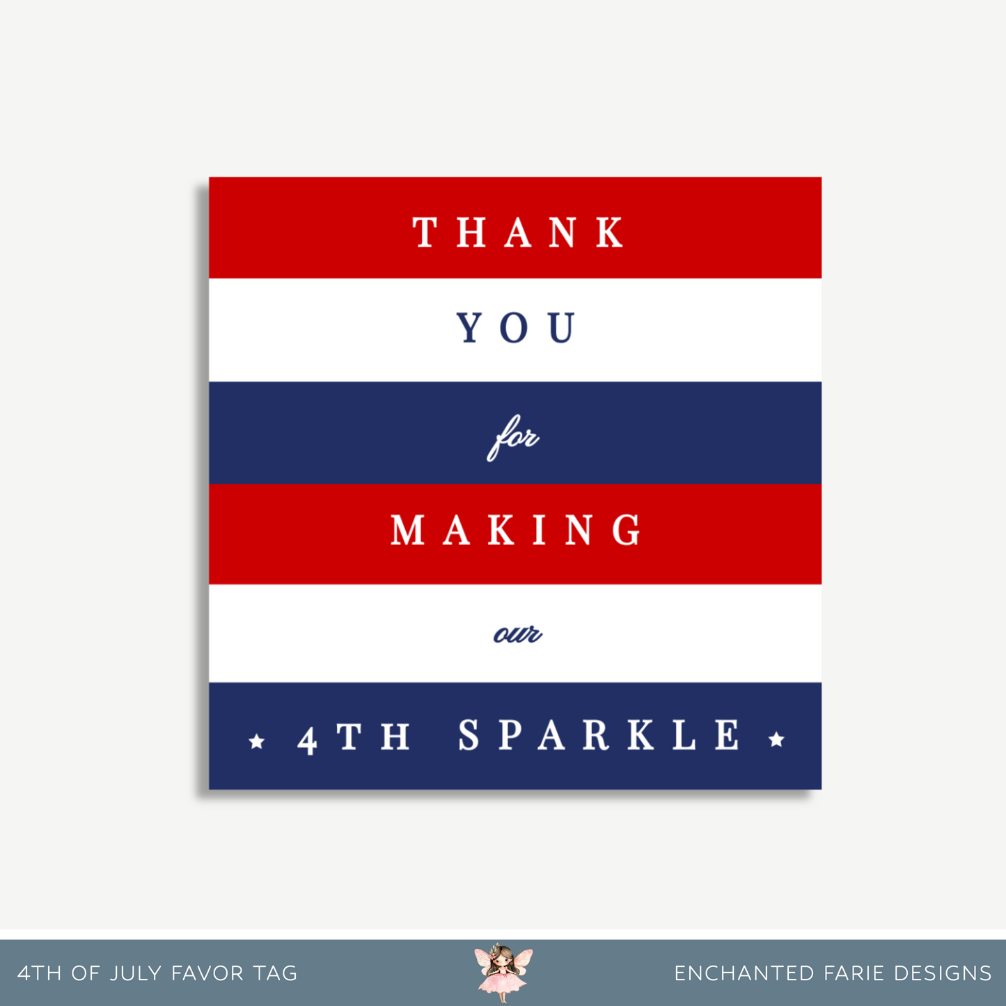 4th of July Favor Tag – “Thanks for Making Our 4th Sparkle!”