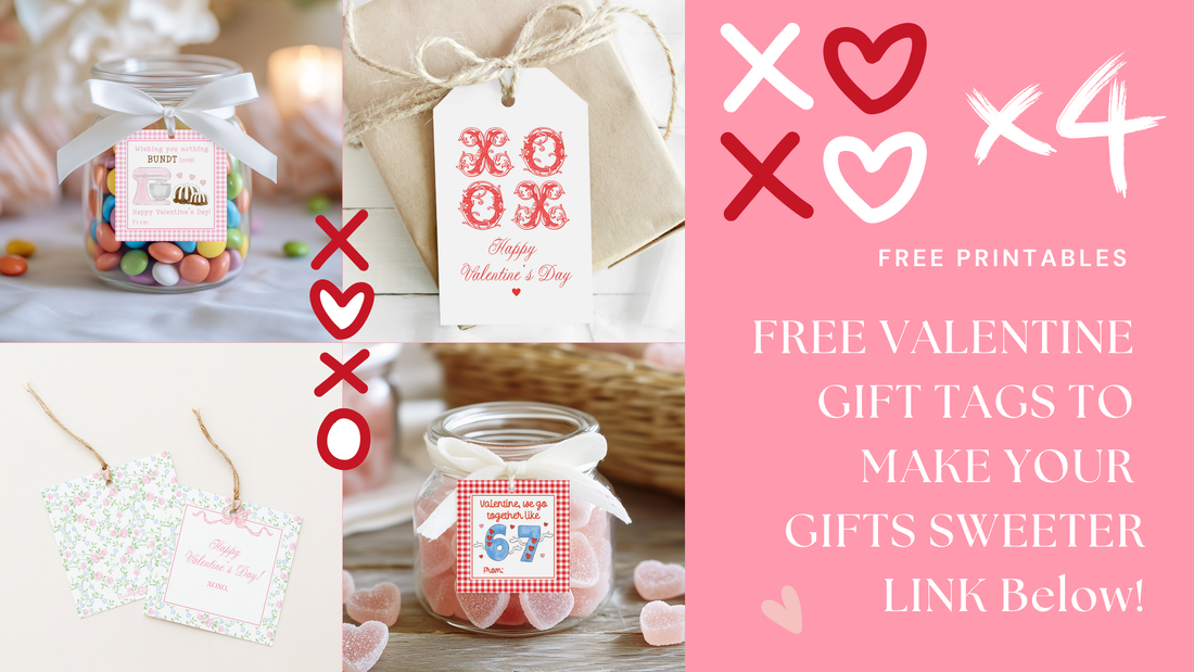 Free Valentine Printables to Make Gifting Easy and extra cute!