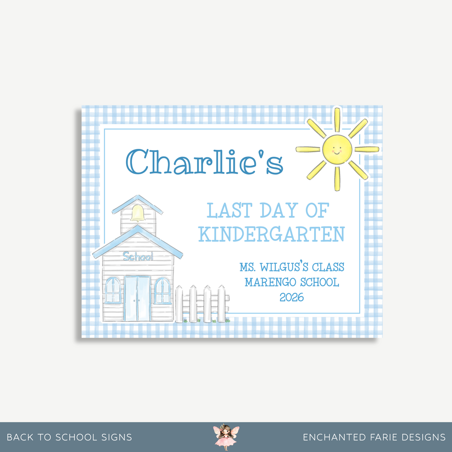 Editable First & Last Day of School Sign – Blue Gingham Schoolhouse
