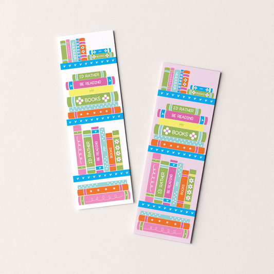 I’d Rather Be Reading Bookmark 2x6"