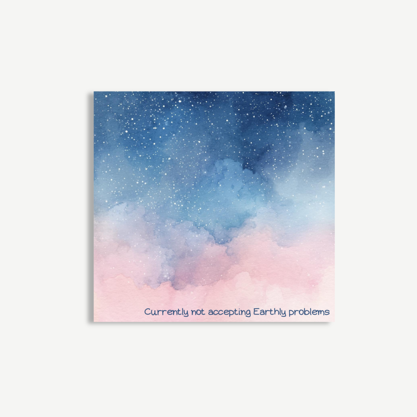 Currently Not Accepting Earthly Problems Sticky Notes
