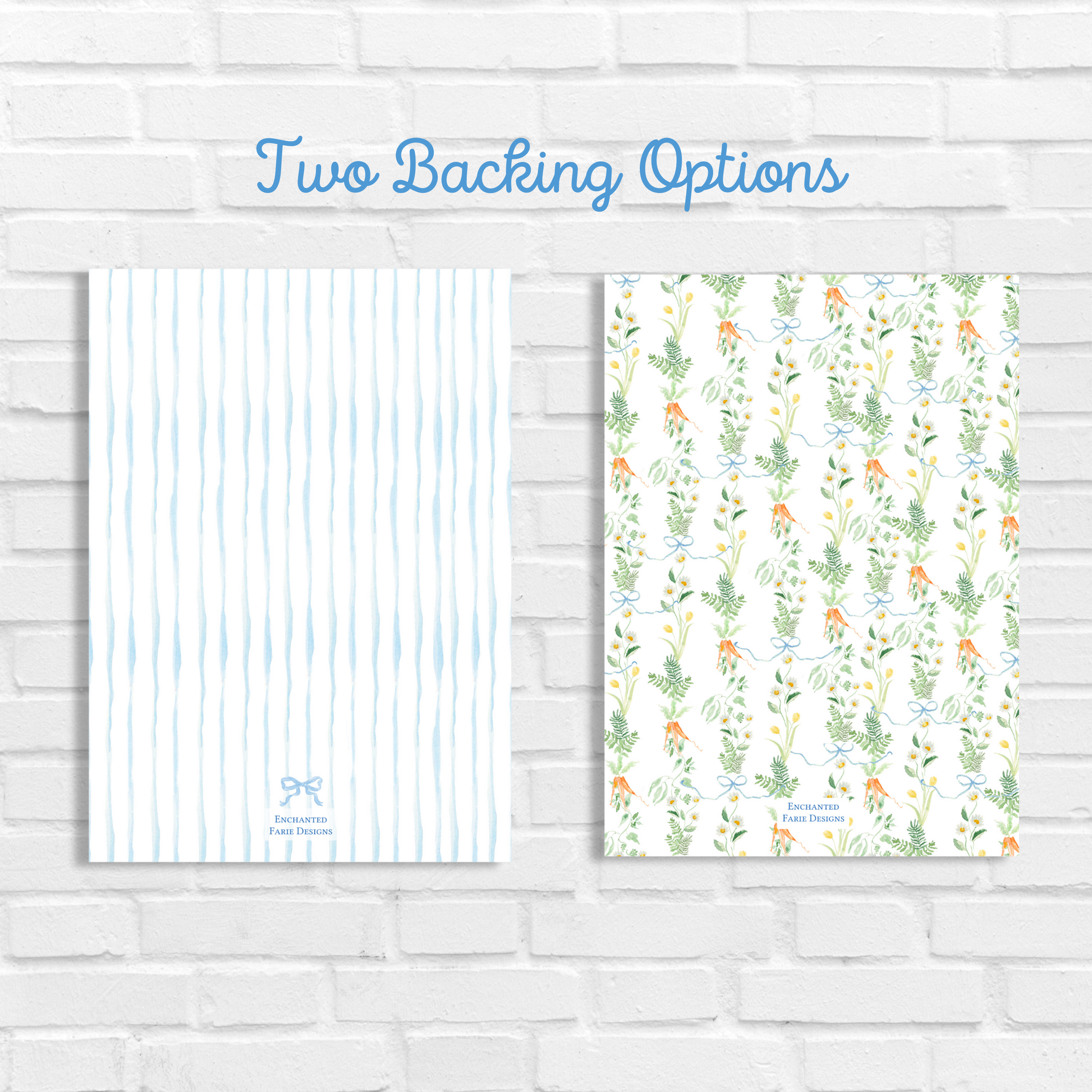 Two backing options